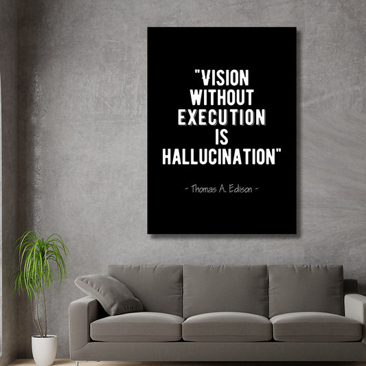 HALLUCINATION WITHOUT EXECUTION QUOTE freeshipping - Wall Agenda